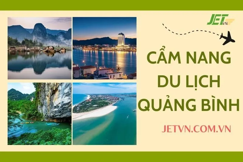 Cẩm nang du lịch Quảng Bình: Thời điểm, phương tiện và điểm đến nổi bật