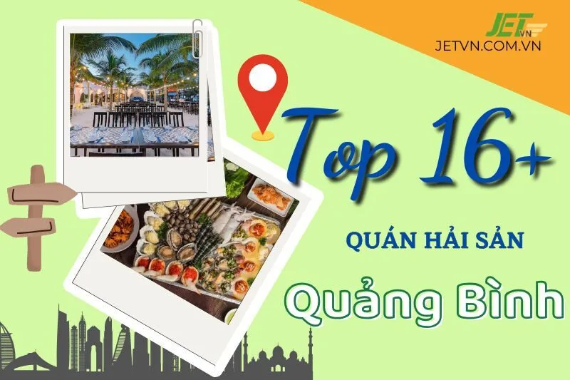 Khám phá Top 16+ quán hải sản Quảng Bình ngon nhất cho dân du lịch
