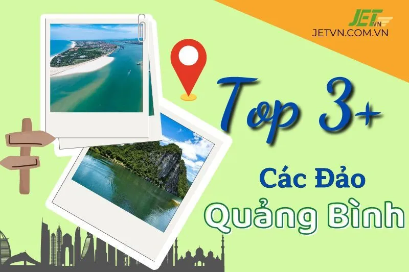 Khám Phá Top 3 Các Đảo Ở Quảng Bình: Đảo Yến, Đảo Chim, Hòn La Đẹp Quên Lối