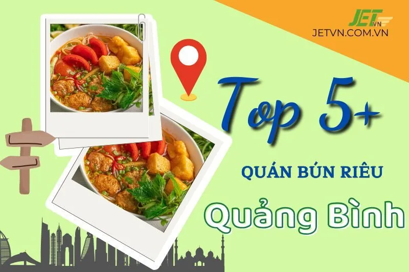 Khám phá Top 5+ quán bún riêu Quảng Bình: Top địa điểm ăn ngon nhất