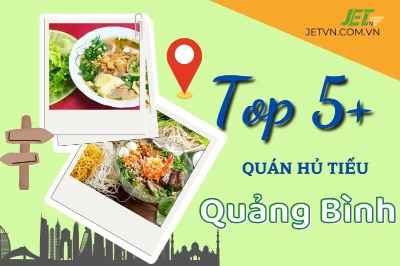 Khám Phá Top+ 5 Quán Hủ Tiếu Quảng Bình Ngon – Địa Điểm Phải Thử
