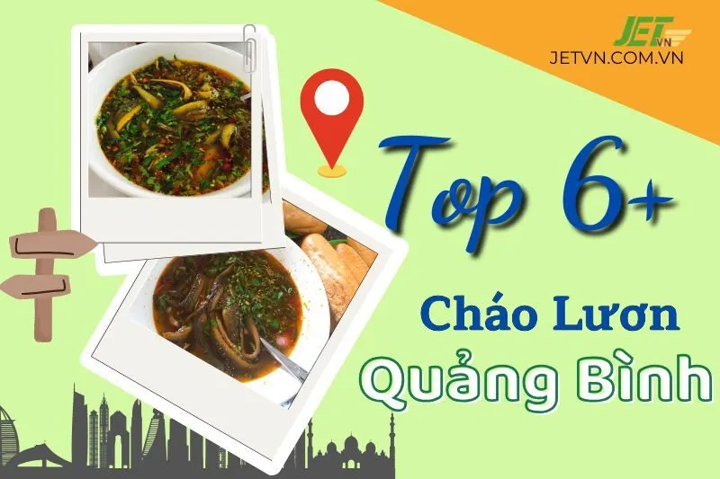 Khám Phá Top 6+ Quán Cháo Lươn Quảng Bình Ngon Từ Địa Phương