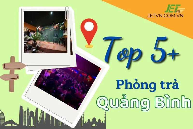 Top 5+ Phòng trà Quảng Bình: Khám phá 5 quán cafe nhạc sống đặc sắc tại Đồng Hới