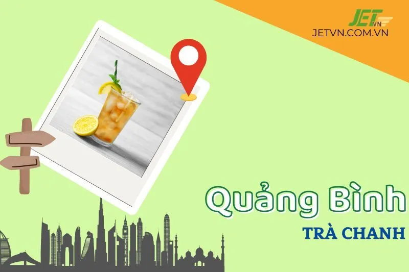 Khám Phá Quán Trà Chanh Quảng Bình Nổi Tiếng Không Thể Bỏ Lỡ